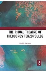 The Ritual Theatre of Theodoros Terzopoulos
