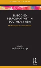 Embodied Performativity in Southeast Asia