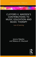 Clifford K. Madsen's Contributions to Music Education and Music Therapy