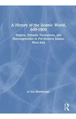 A History of the Islamic World, 600-1800