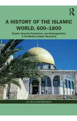 A History of the Islamic World, 600-1800