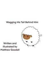 Wagging His Tail Behind Him