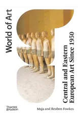 Central and Eastern European Art Since 1950