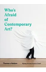 Who's Afraid of Contemporary Art?