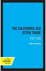 The California Sea Otter Trade 1784-1848