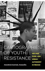 Cartographies of Youth Resistance