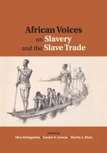 African Voices on Slavery and the Slave Trade