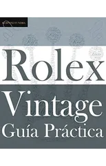 Guia Practica del Rolex Vintage