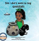 But i don't want to say GOODBYE!