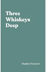 Three Whiskeys Deep