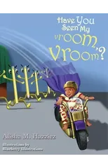 Have You Seen My Vroom, Vroom?