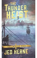 The Thunder Heist