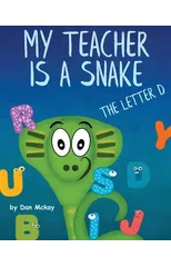 My Teacher is a Snake the Letter D