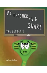 My Teacher is a snake The Letter B