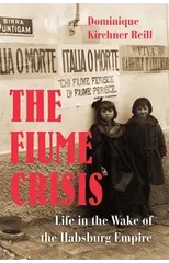 The Fiume Crisis