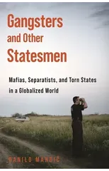 Gangsters and Other Statesmen