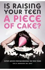 Is Raising Your Teen a Piece of Cake?