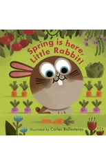 Spring Is Here, Little Rabbit!