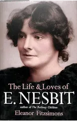 The Life and Loves of E. Nesbit