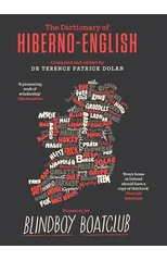 A Dictionary of Hiberno English