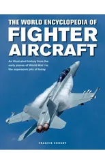 Fighter Aircraft, The World Encyclopedia of
