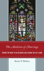 The Abolition of Marriage