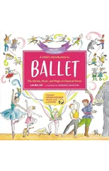 A Child's Introduction to Ballet (Revised and Updated)