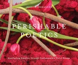 Perishable Poetics