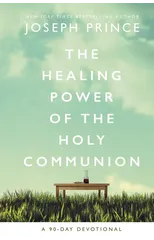 The Healing Power of the Holy Communion