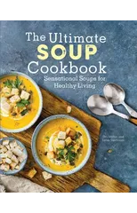 The Ultimate Soup Cookbook