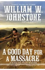 Good Day for a Massacre