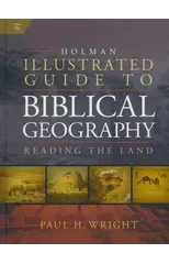 Holman Illustrated Guide To Biblical Geography