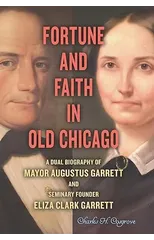Fortune and Faith in Old Chicago