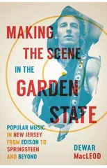 Making the Scene in the Garden State