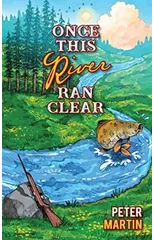 Once This River Ran Clear