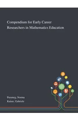 Compendium for Early Career Researchers in Mathematics Education