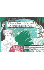 A French Horn, A Salad, and A Forgotten Toothbrush