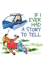 If I Ever Had a Story to Tell