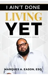 I Ain't Done Living Yet