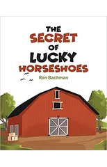 The Secret of Lucky Horseshoes
