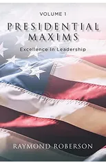 Presidential Maxims