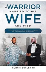 A Warrior Married to His Wife and PTSD