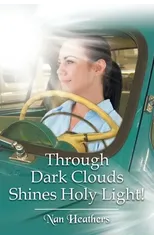 Through Dark Clouds Shines Holy Light!