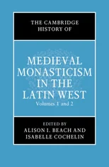 The Cambridge History of Medieval Monasticism in the Latin West 2 Volume Hardback Set