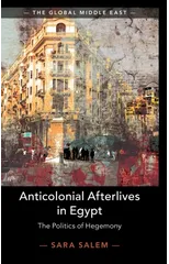 Anticolonial Afterlives in Egypt