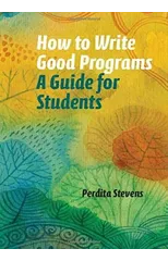 How to Write Good Programs