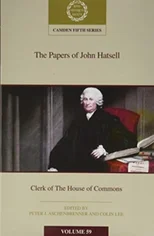 The Papers of John Hatsell, Clerk of the House of Commons