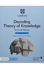 Decoding Theory of Knowledge for the IB Diploma Skills Book with Digital Access (2 Years)
