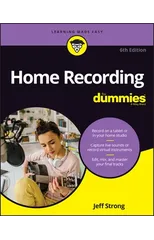 Home Recording For Dummies