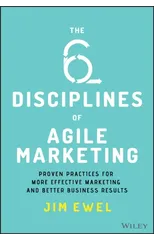 The Six Disciplines of Agile Marketing